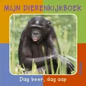 Omslag van Mijn dierenkijkboek - Dag beer, dag aap (1-3 j.)