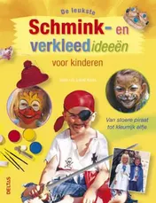 Omslag van De leukste schmink- en verkleedideeën voor kinderen