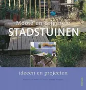 Omslag van Mooie en originele stadstuinen
