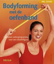 Omslag van Bodyforming met de oefenband