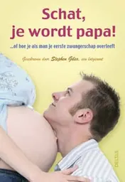 Omslag van Schat, je wordt papa!