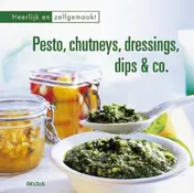 Omslag van Pesto, Chutneys dressings, dips