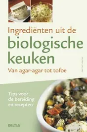 Omslag van Ingredienten uit de biologische keuken