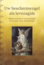 Omslag van Uw beschermengel als levensgids