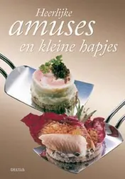 Omslag van Heerlijke amuses en kleine hapjes