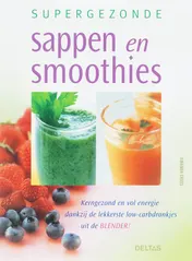 Omslag van Supergezonde sappen en smoothies