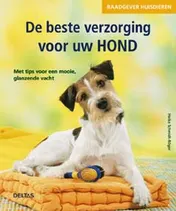 Omslag van De beste verzorging voor uw hond