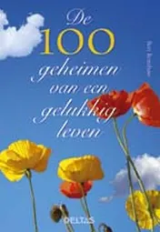 Omslag van De 100 geheimen van een gelukkig leven
