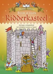 Omslag van Stoere ridders bouw je eigen ridderkasteel