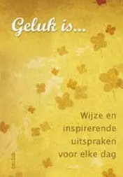 Omslag van Geluk is ...