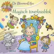 Omslag van De bloemenelfjes - Magisch toverkrasblok