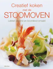Omslag van Creatief koken met de stoomoven