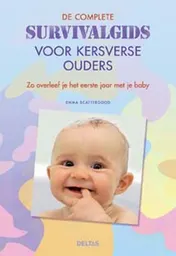 Omslag van De complete survivalgids voor kersverse ouders