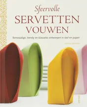 Omslag van Sfeervolle servetten vouwen