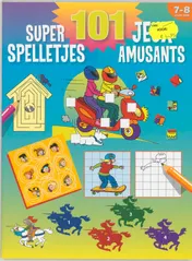 Omslag van 101 super spelletjes (7-8 j.) / 101 jeux amusants (7-8 a.)
