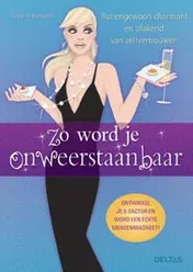 Omslag van Zo word je onweerstaanbaar