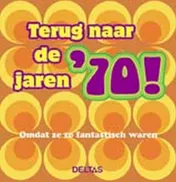 Omslag van Terug naar de jaren '70!