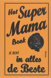 Omslag van Het super mama boek