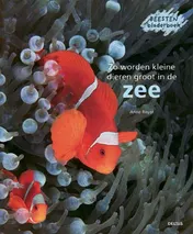 Omslag van Zo worden kleine dieren groot in de zee