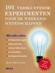 Omslag van 101 verbluffende experimenten voor de weekendwetenschapper