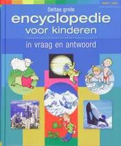 Omslag van Deltas grote encyclopedie voor kinderen in vraag en antwoord
