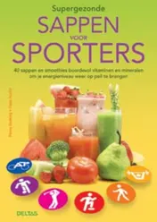 Omslag van Supergezonde sappen voor sporters