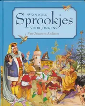 Omslag van Wondere sprookjes voor jongens van Grimm en Andersen