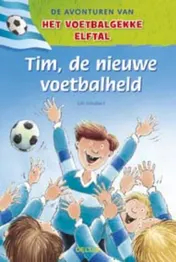 Omslag van Tim de nieuwe voetbalheld