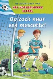 Omslag van Op zoek naar een mascotte!