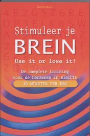 Omslag van Stimuleer je brein - Use it or lose it!