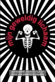 Omslag van Mijn geweldig lichaam