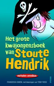 Omslag van Het grote kwajongensboek van Stoute Hendrik