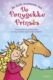 Omslag van De dolle avonturen van de ponygekke prinses
