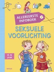 Omslag van Allereerste infoboek - Seksuele opvoeding (4-6 j.)