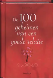 Omslag van De 100 geheimen van een goede relatie