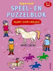 Omslag van Superleuk speel- en puzzelblok - Alleen voor meisjes! (6-7j)