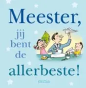 Omslag van Meester, je bent de allerbeste!
