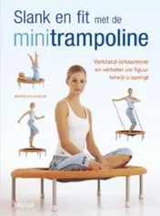 Omslag van Slank en fit met de minitrampoline