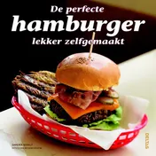 Omslag van De perfecte hamburger lekker zelfgemaakt
