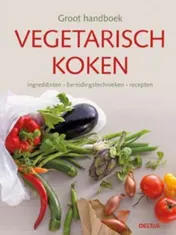 Omslag van Groot handboek vegetarisch koken