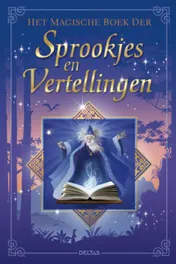 Omslag van Het magische boek der sprookjes en vertellingen