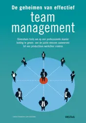 Omslag van De geheimen van effectief team management
