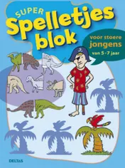 Omslag van Super spelletjesblok voor stoere jongens van 5-7 jaar