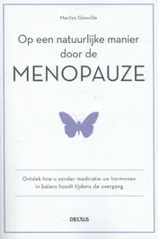 Omslag van Op een natuurlijke manier door de menopauze