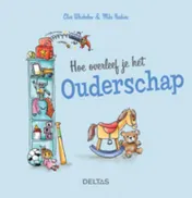 Omslag van Hoe overleef je het ouderschap