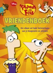 Omslag van Phineas and Ferb vriendenboek