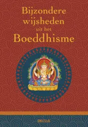 Omslag van Bijzondere wijsheden uit het Boeddhisme