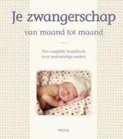 Omslag van Je zwangerschap van maand tot maand