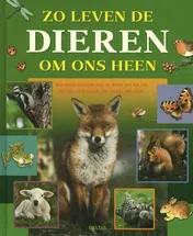 Omslag van Zo leven de dieren om ons heen