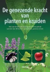 Omslag van De genezende kracht van planten en kruiden